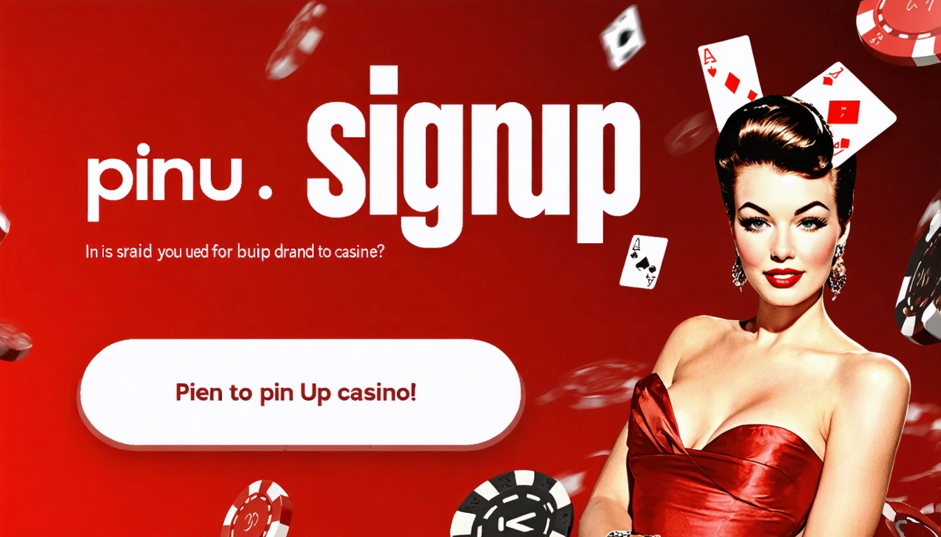 signup Pin Up